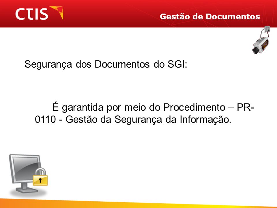 Segurança dos Documentos do SGI: