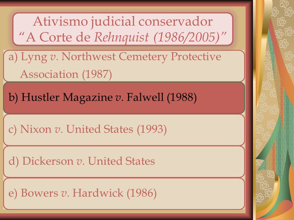 Ativismo judicial conservador A Corte de Rehnquist (1986/2005)