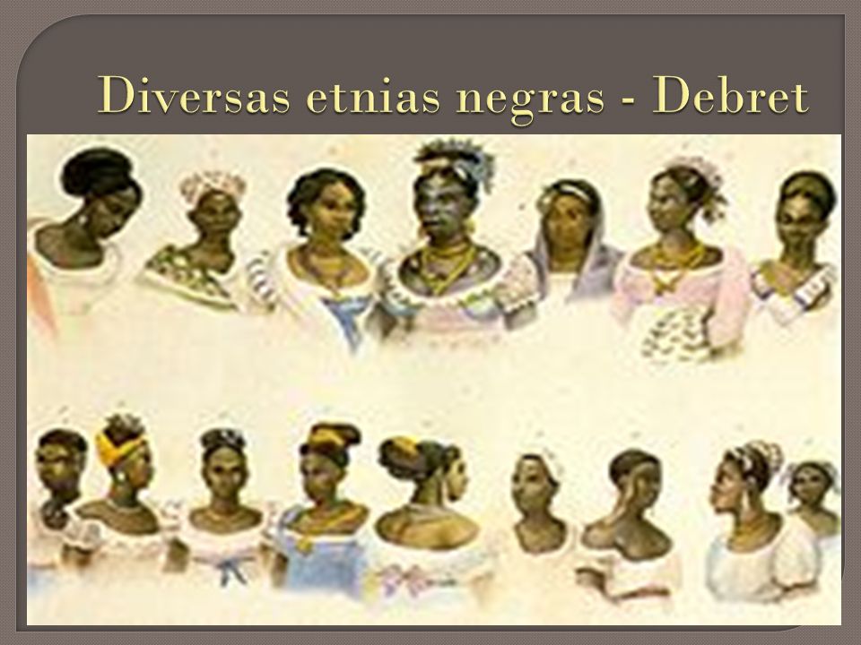 Diversas etnias negras - Debret