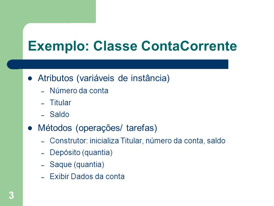 Exemplo: Classe ContaCorrente