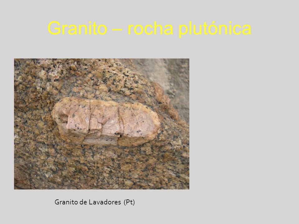 Granito – rocha plutónica