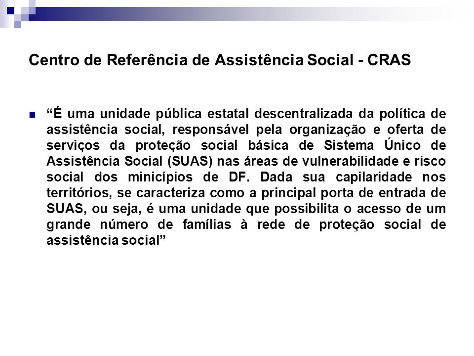 Centro de Referência de Assistência Social - CRAS