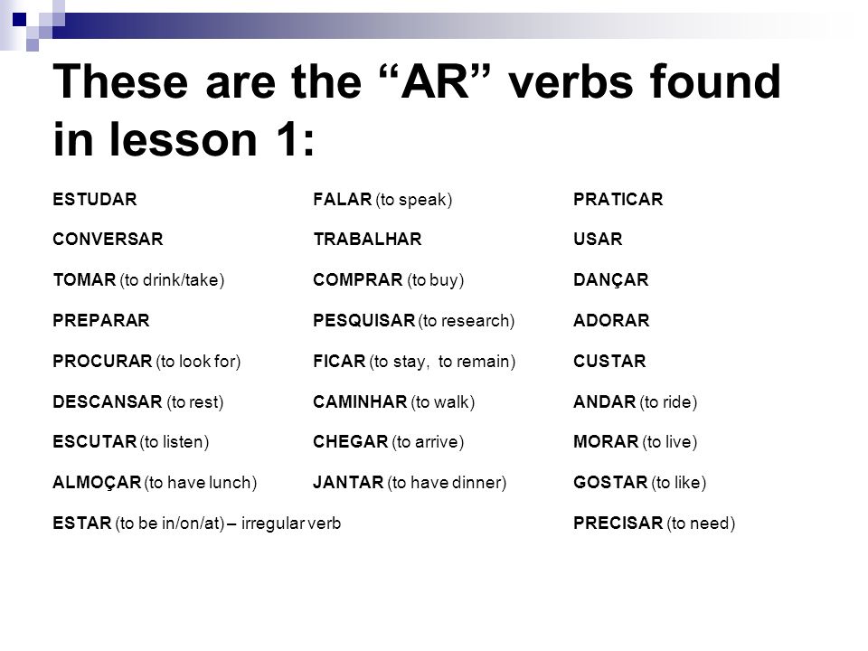 These are the AR verbs found in lesson 1:
