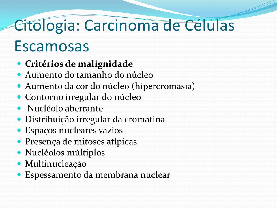 Citologia: Carcinoma de Células Escamosas
