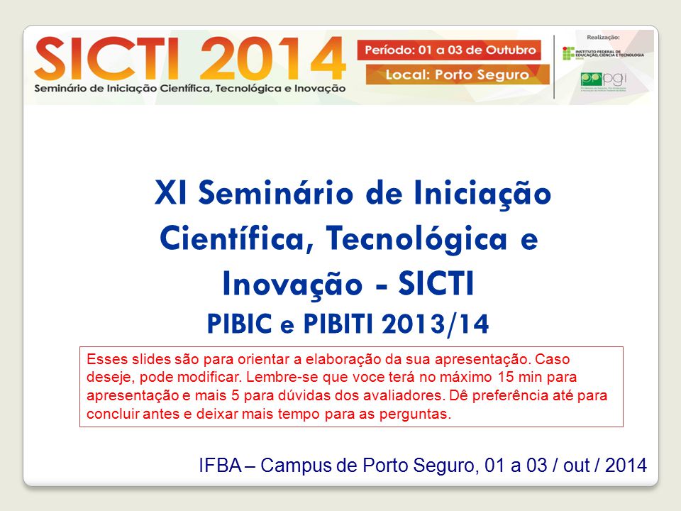 XI Seminário de Iniciação Científica, Tecnológica e Inovação - SICTI