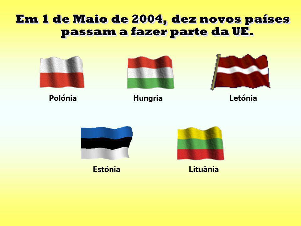 Em 1 de Maio de 2004, dez novos países passam a fazer parte da UE.