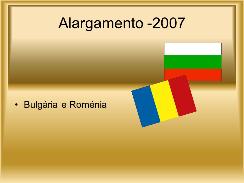Alargamento Bulgária e Roménia
