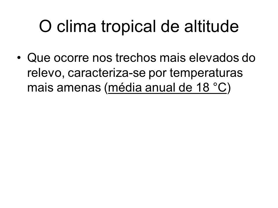 O clima tropical de altitude