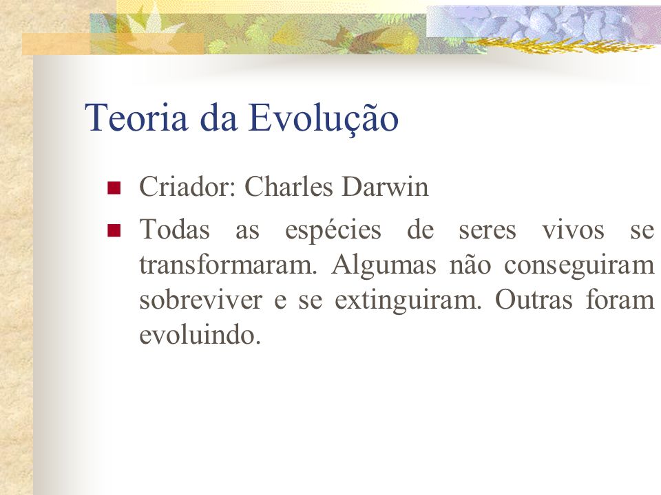 Teoria da Evolução Criador: Charles Darwin