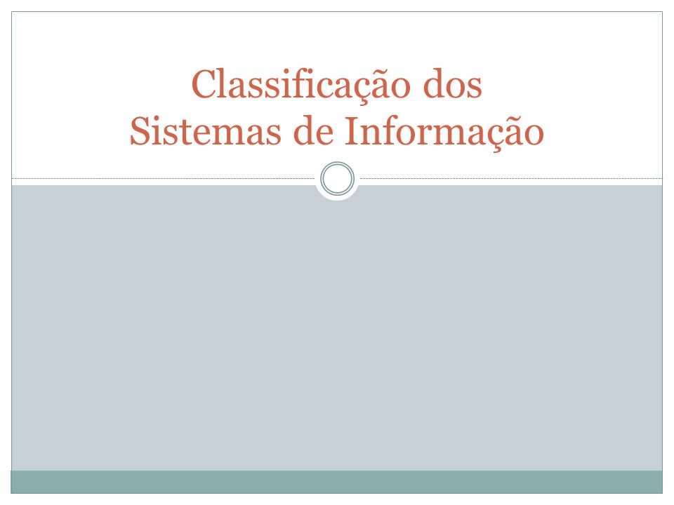 Classificação dos Sistemas de Informação