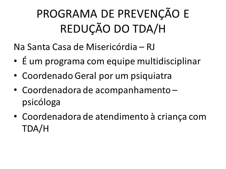 PROGRAMA DE PREVENÇÃO E REDUÇÃO DO TDA/H