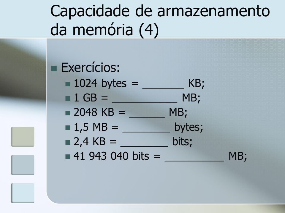 Capacidade de armazenamento da memória (4)