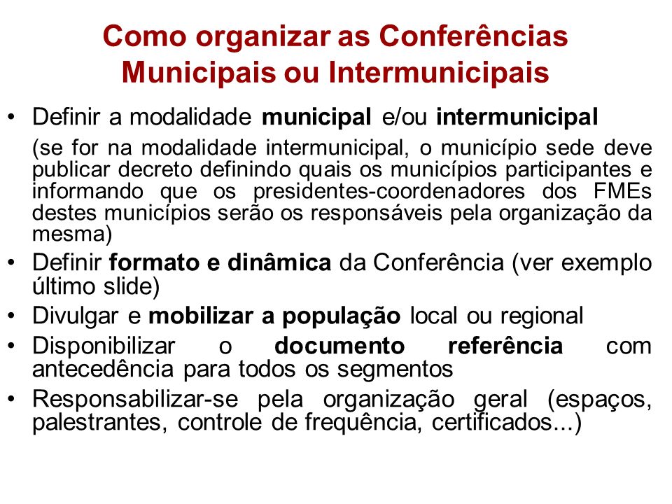 Como organizar as Conferências Municipais ou Intermunicipais