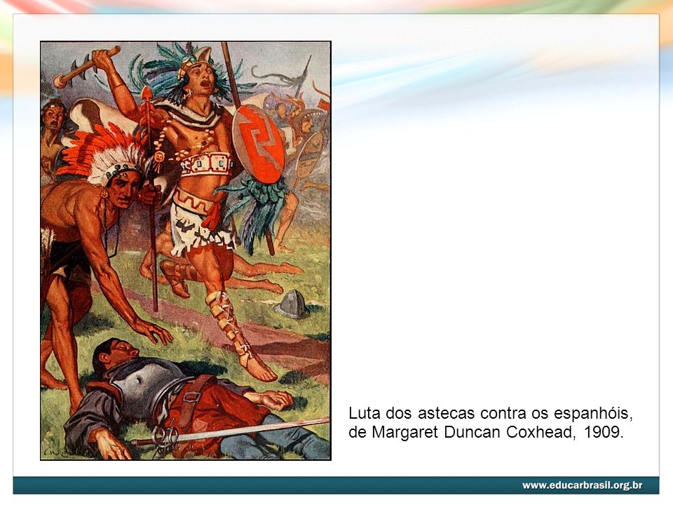 Luta dos astecas contra os espanhóis,