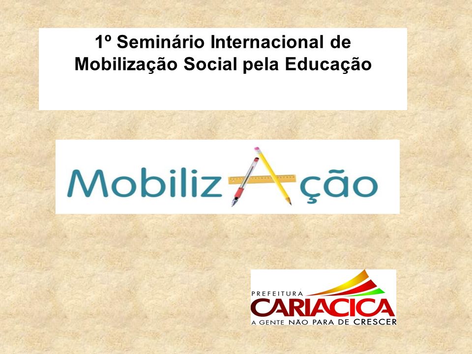 1º Seminário Internacional de Mobilização Social pela Educação