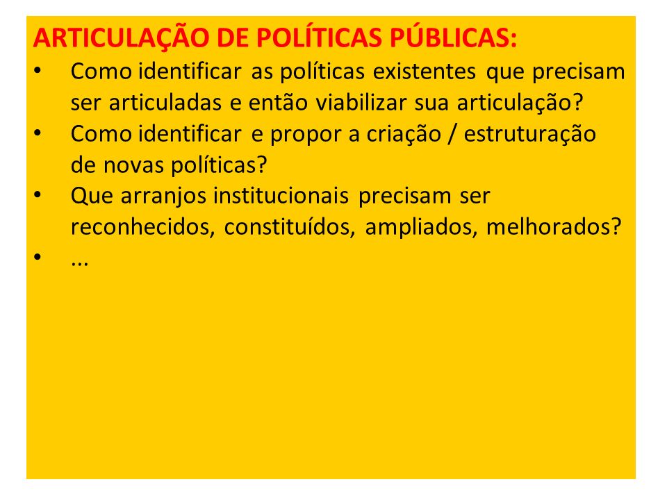 ARTICULAÇÃO DE POLÍTICAS PÚBLICAS: