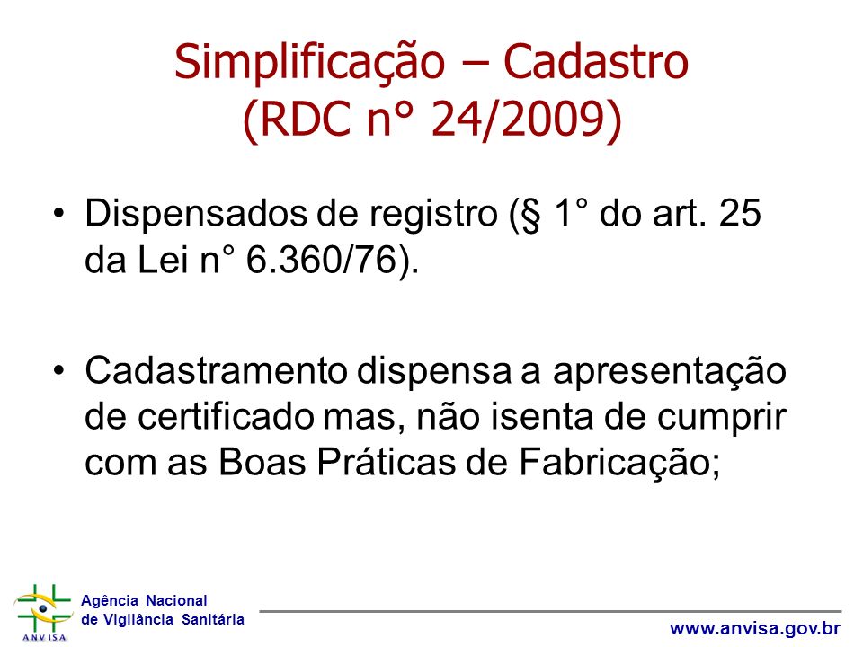 Simplificação – Cadastro (RDC n° 24/2009)