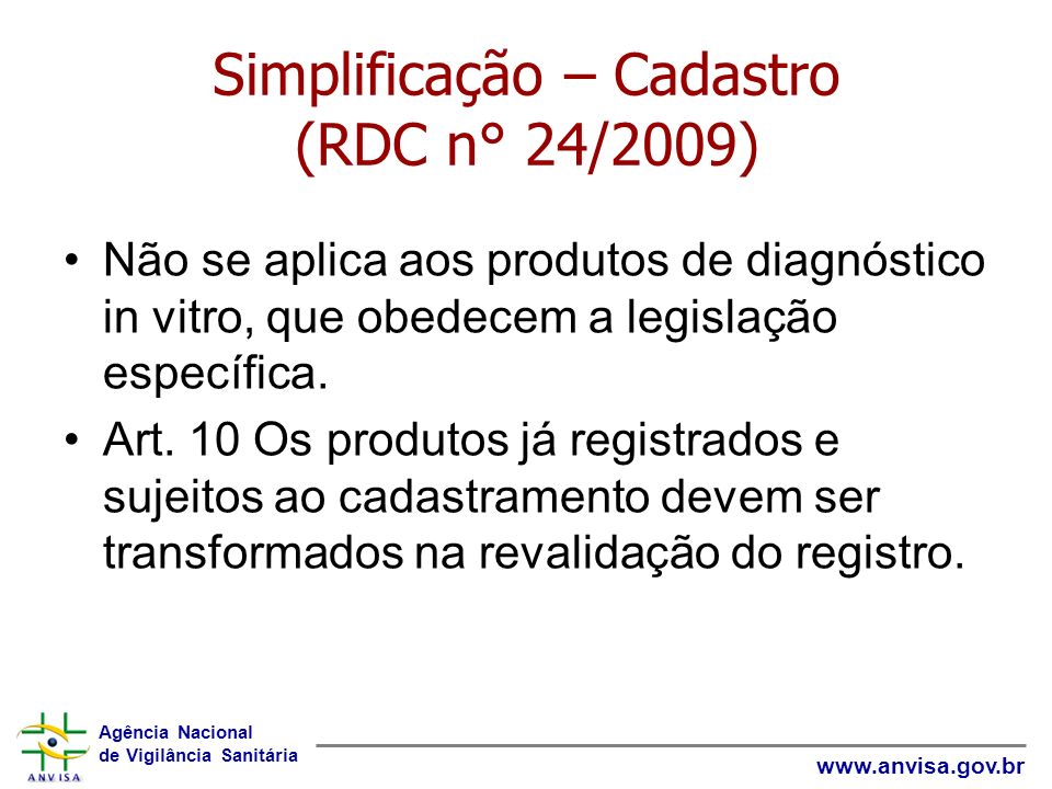 Simplificação – Cadastro (RDC n° 24/2009)