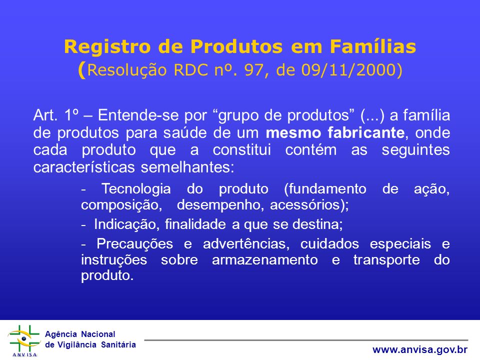 Registro de Produtos em Famílias (Resolução RDC nº. 97, de 09/11/2000)