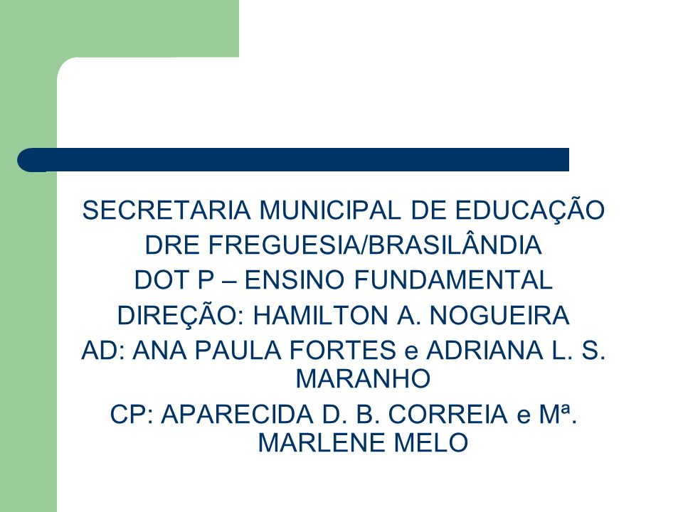 SECRETARIA MUNICIPAL DE EDUCAÇÃO DRE FREGUESIA/BRASILÂNDIA