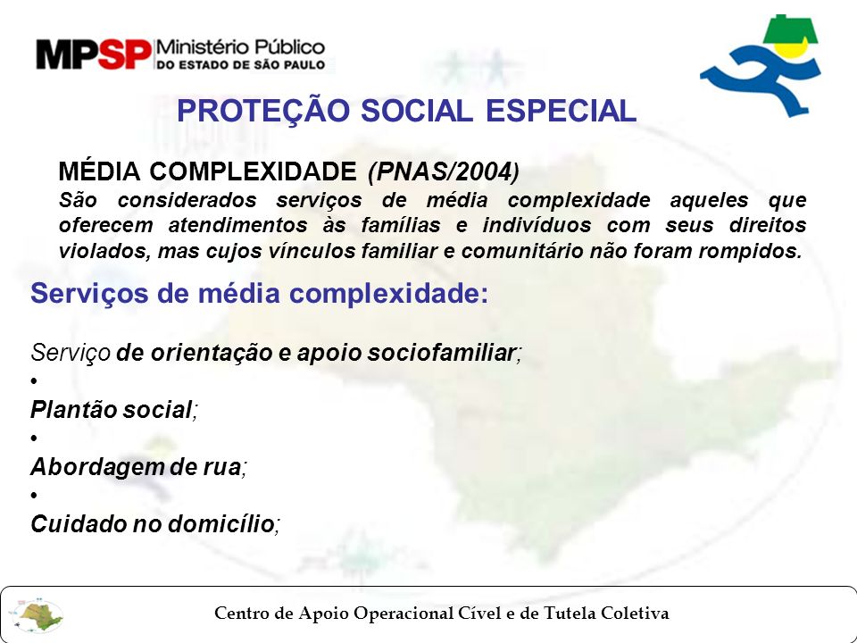 PROTEÇÃO SOCIAL ESPECIAL