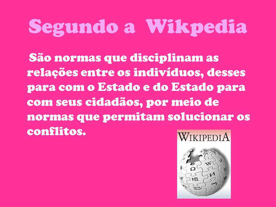 Segundo a Wikpedia