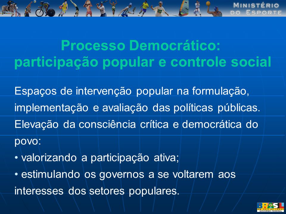 Processo Democrático: participação popular e controle social