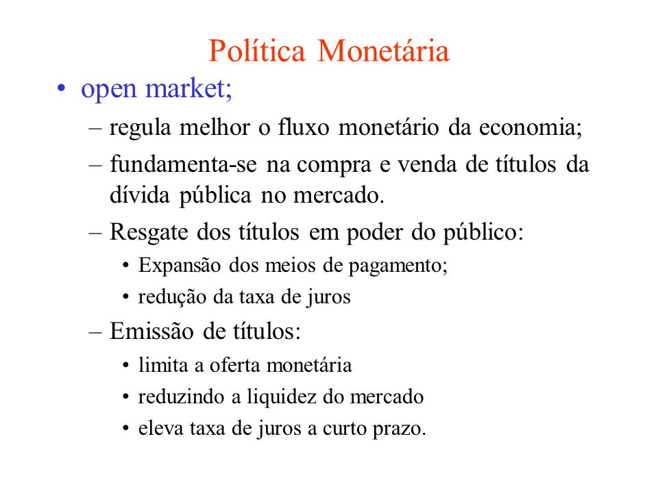 Política Monetária open market;