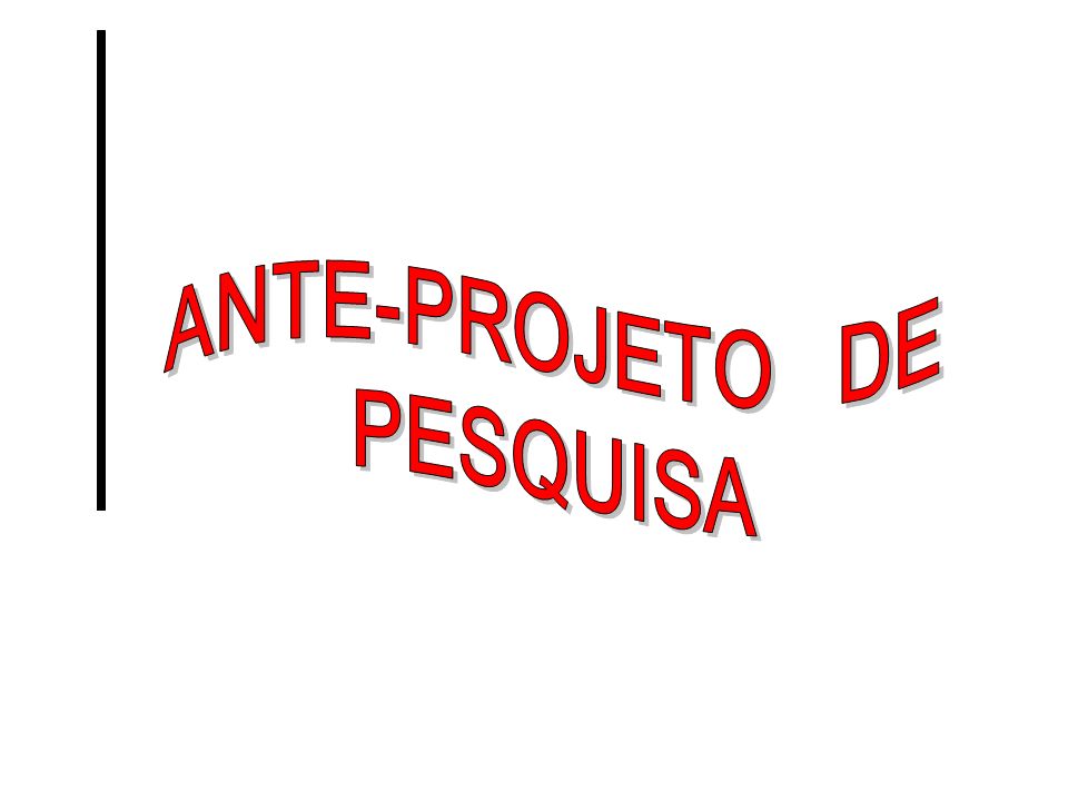 ANTE-PROJETO DE PESQUISA