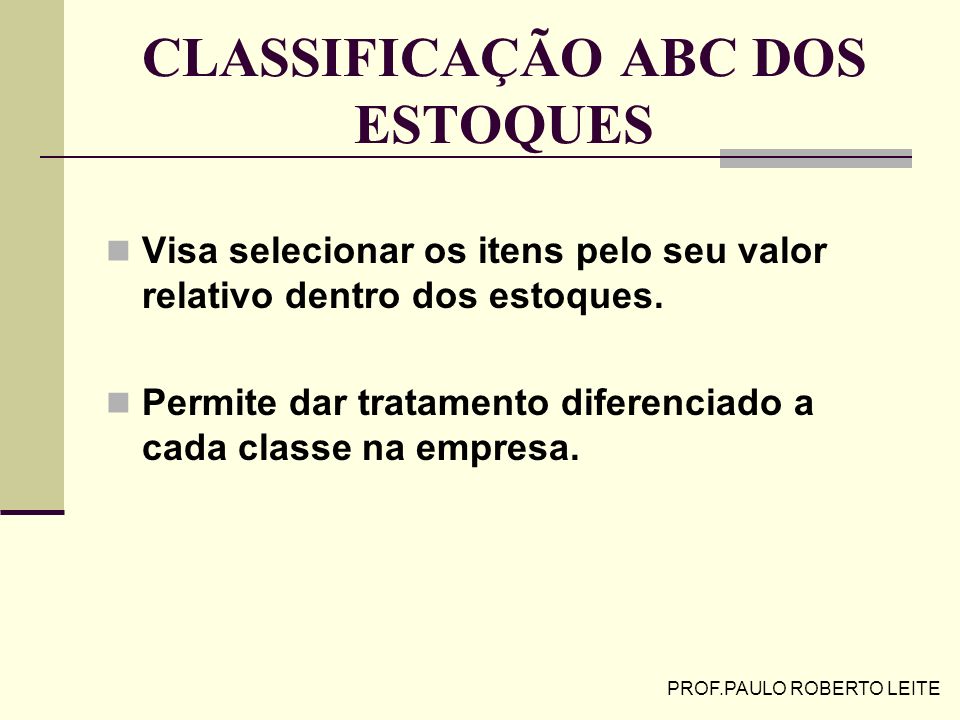 CLASSIFICAÇÃO ABC DOS ESTOQUES
