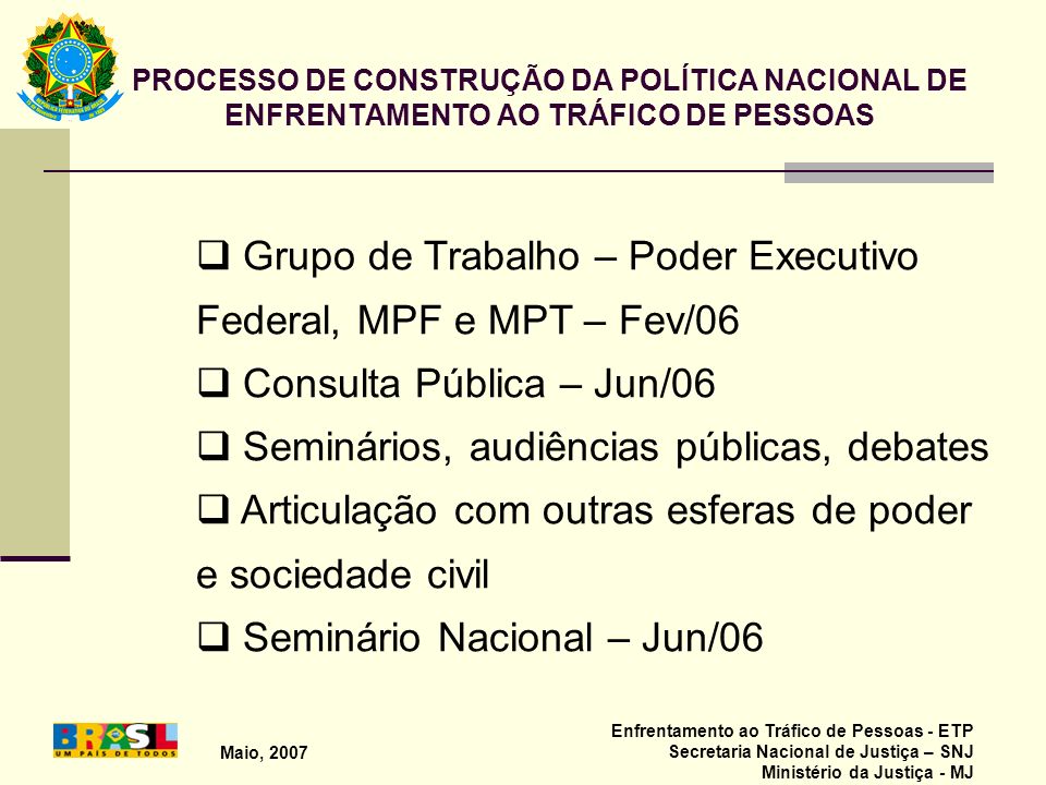 Grupo de Trabalho – Poder Executivo Federal, MPF e MPT – Fev/06