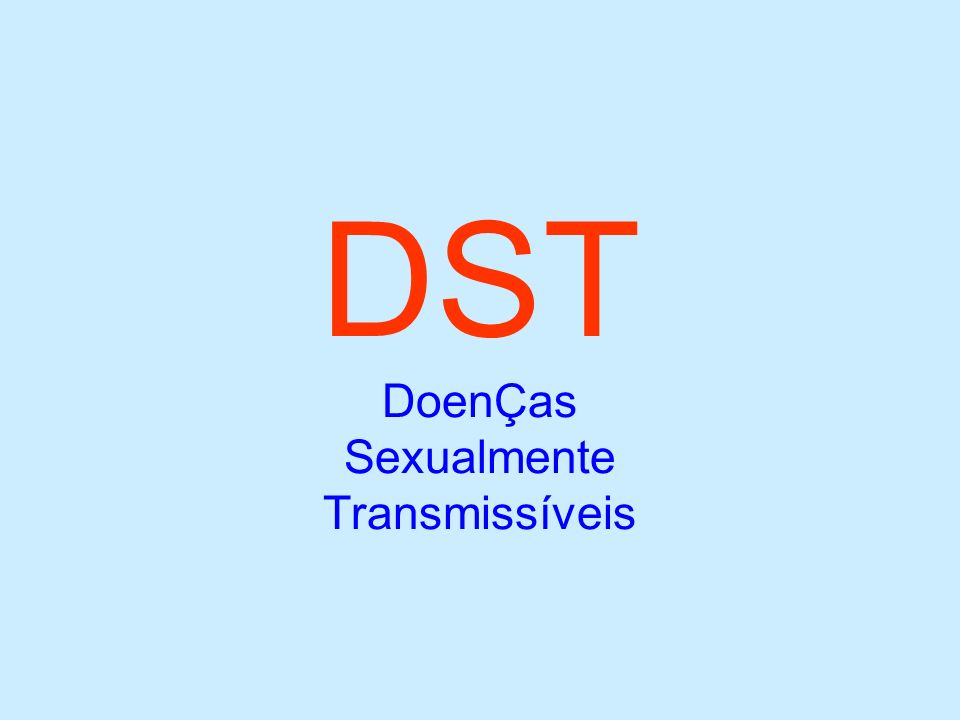 DST DoenÇas Sexualmente Transmissíveis