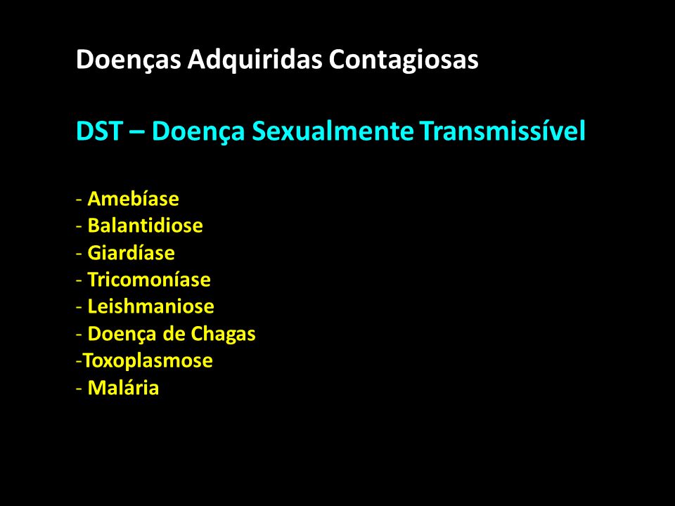 Doenças Adquiridas Contagiosas DST – Doença Sexualmente Transmissível