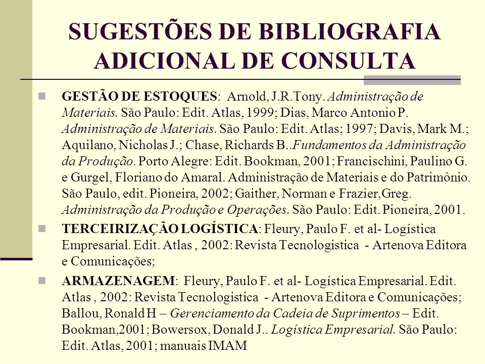 SUGESTÕES DE BIBLIOGRAFIA ADICIONAL DE CONSULTA