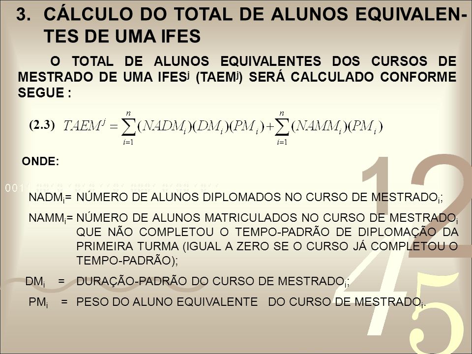 3. CÁLCULO DO TOTAL DE ALUNOS EQUIVALEN-TES DE UMA IFES