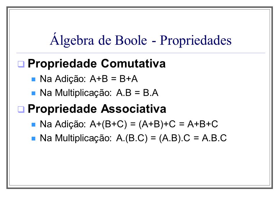 Álgebra de Boole - Propriedades