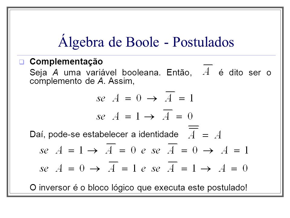 Álgebra de Boole - Postulados