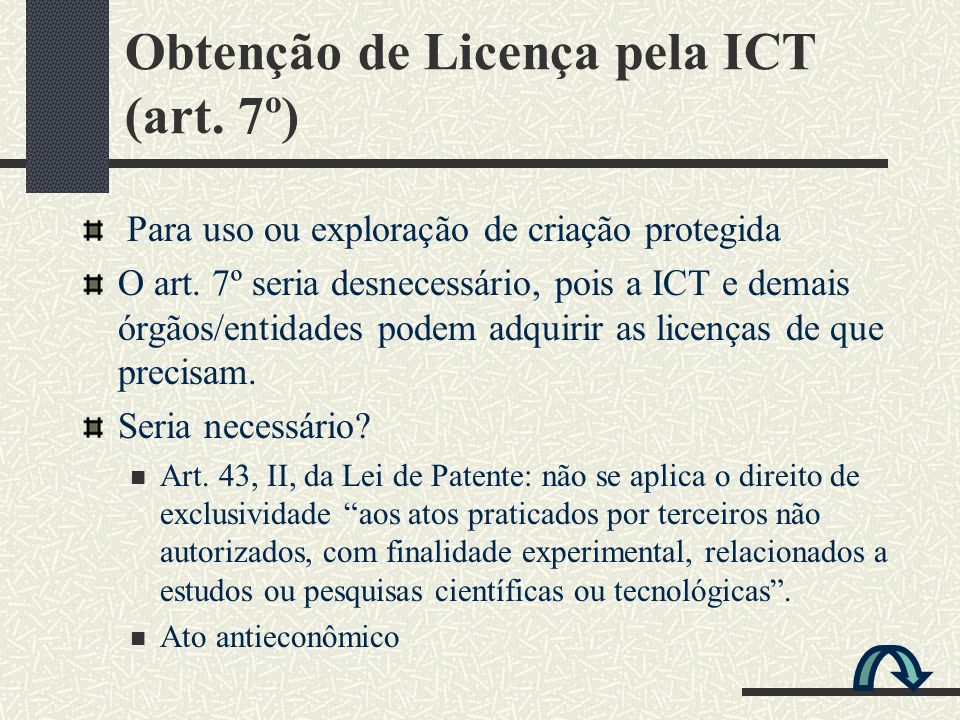Obtenção de Licença pela ICT (art. 7º)