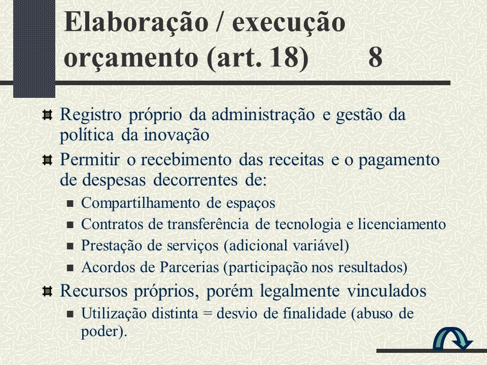Elaboração / execução orçamento (art. 18) 8
