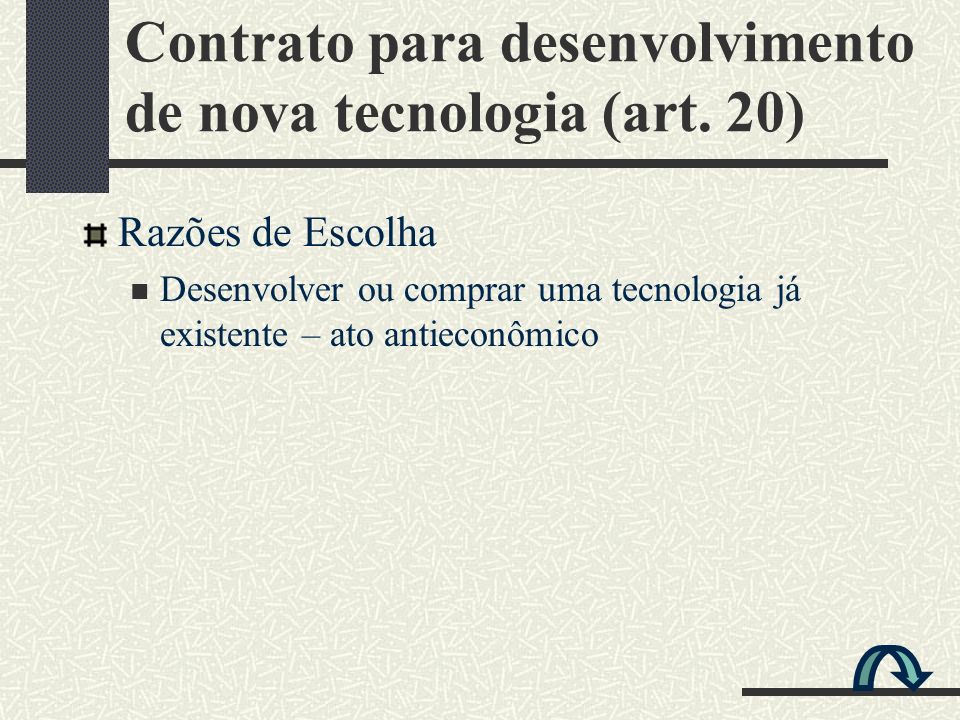 Contrato para desenvolvimento de nova tecnologia (art. 20)