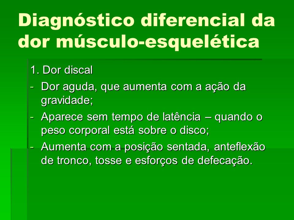 Diagnóstico diferencial da dor músculo-esquelética