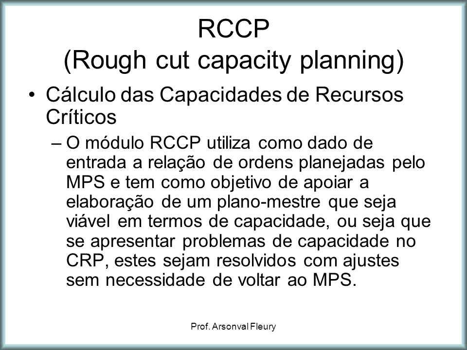 RCCP (Rough cut capacity planning)