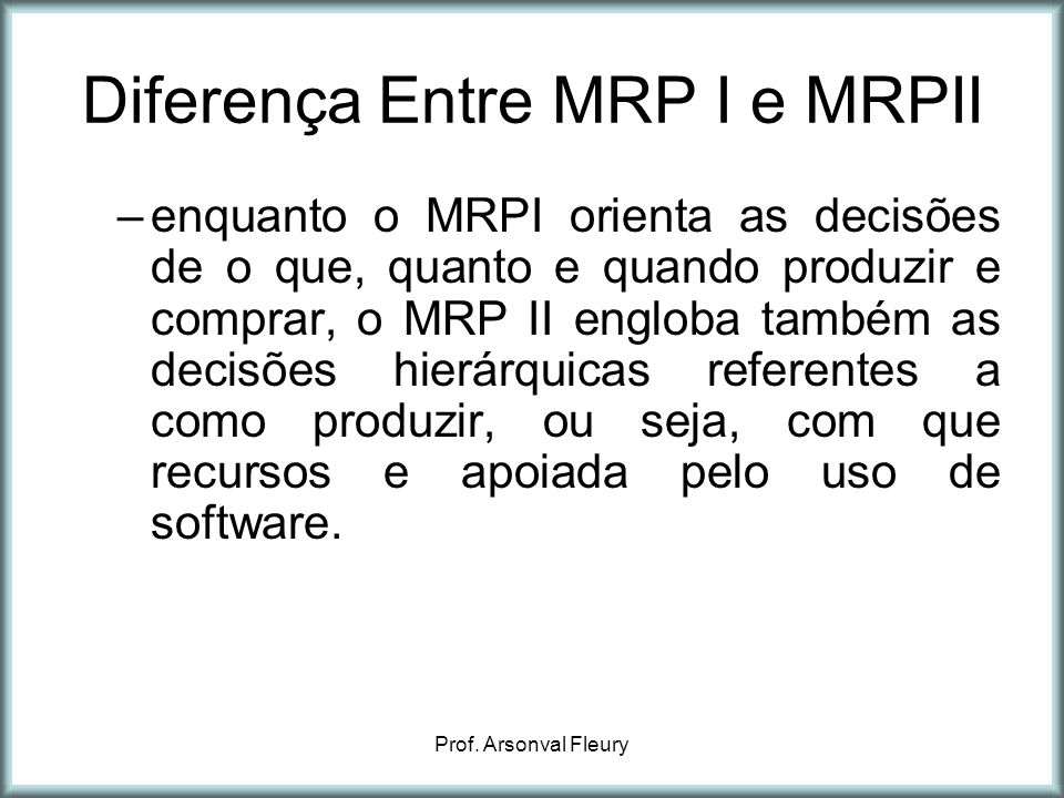 Diferença Entre MRP I e MRPII