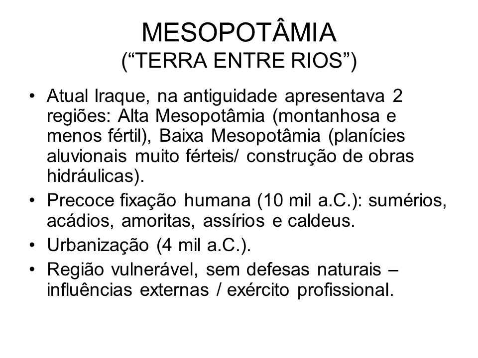 MESOPOTÂMIA ( TERRA ENTRE RIOS )