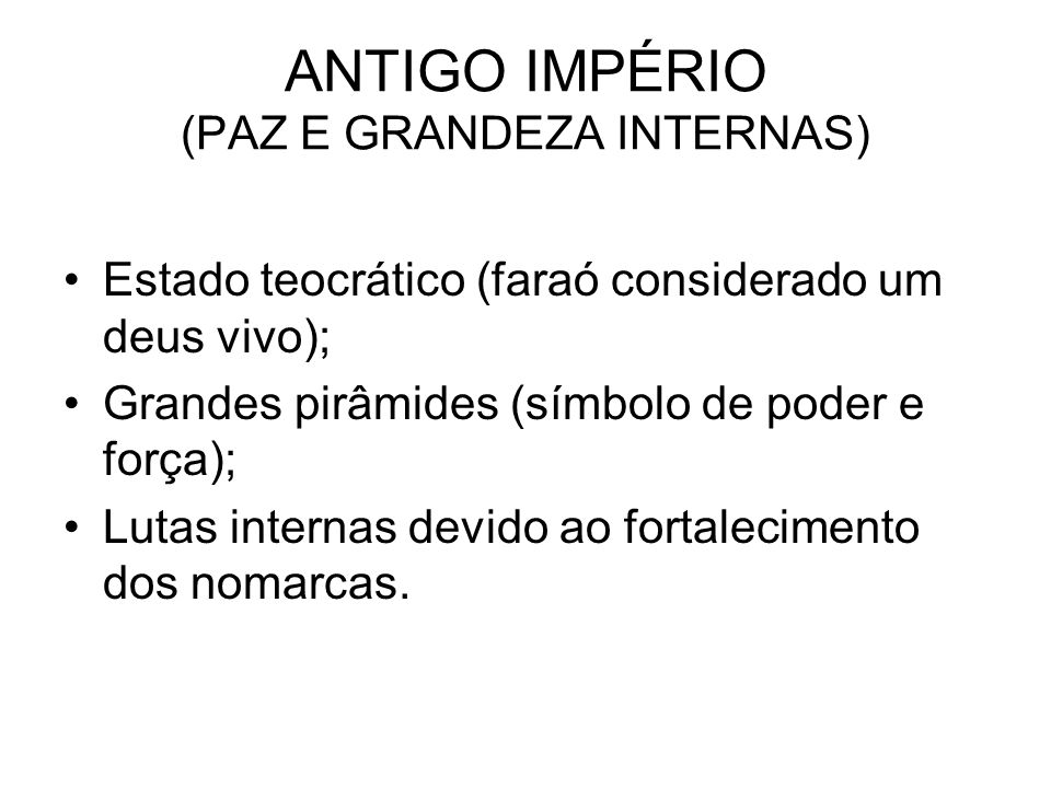 ANTIGO IMPÉRIO (PAZ E GRANDEZA INTERNAS)