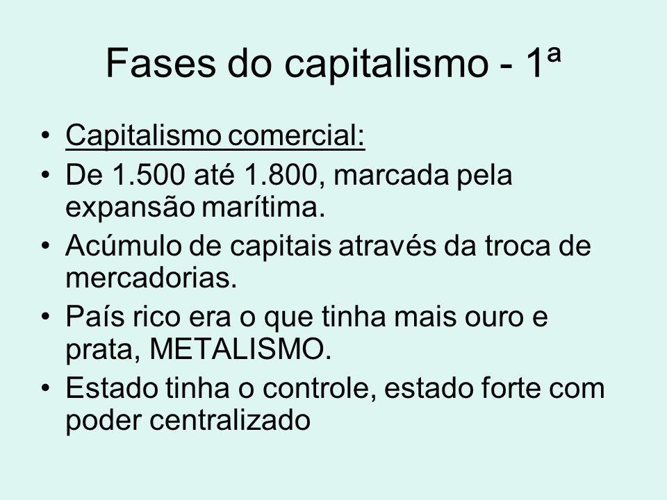 Fases do capitalismo - 1ª