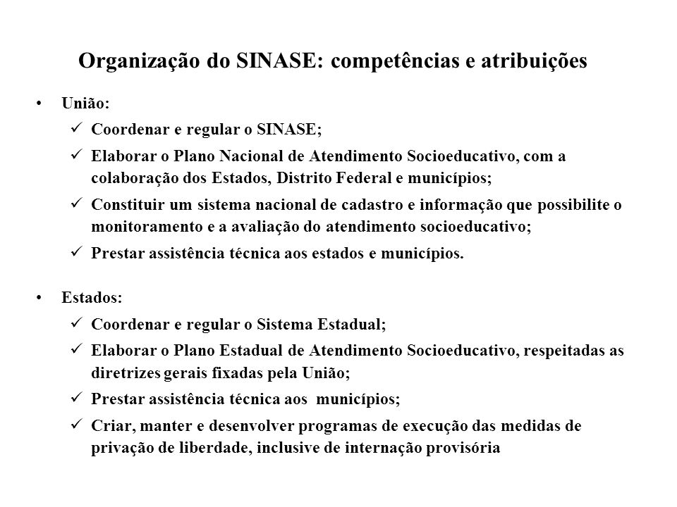 Organização do SINASE: competências e atribuições