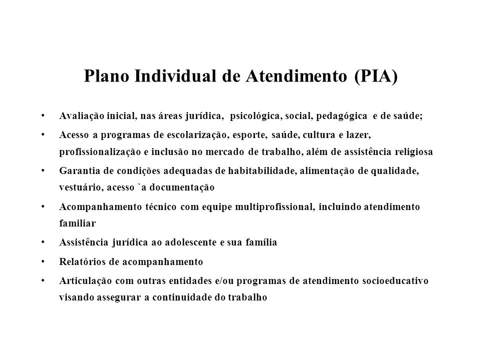Plano Individual de Atendimento (PIA)