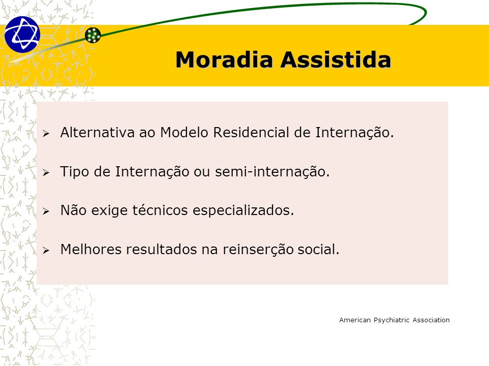 Moradia Assistida Alternativa ao Modelo Residencial de Internação.