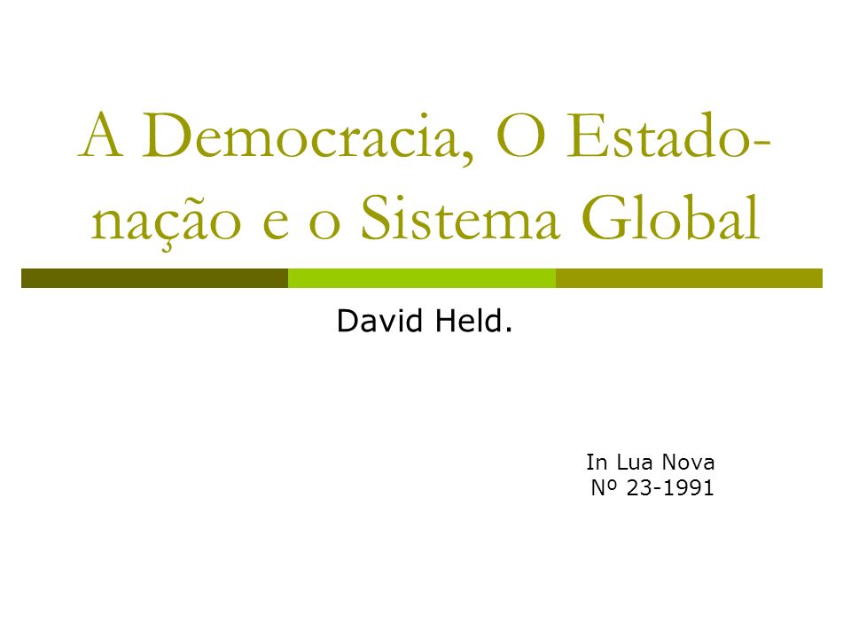 A Democracia, O Estado-nação e o Sistema Global